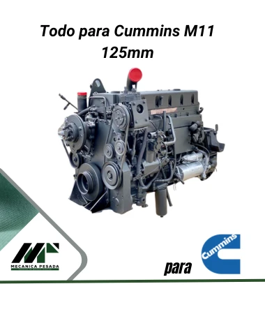 Todo para Cummis M11 125mm