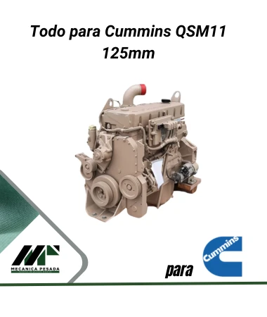 Todo para Cummis QSM11 125mm