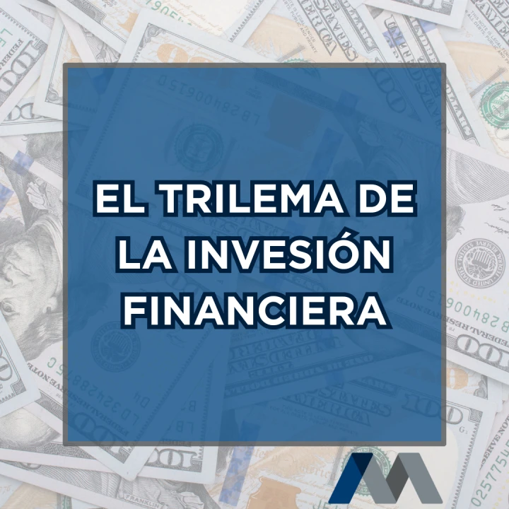 El trilema de la inversión financiera