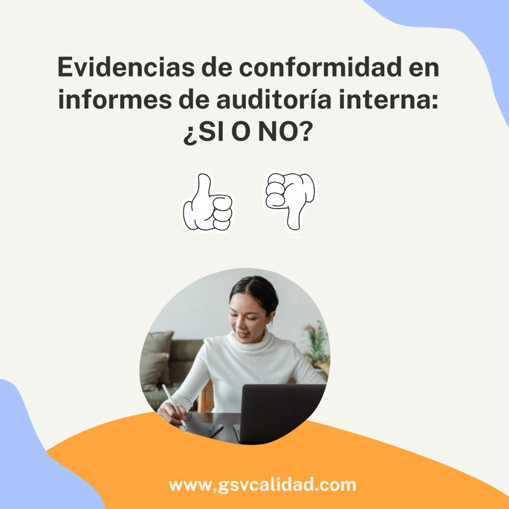 Evidencias de conformidad en informes de auditoría interna: Si o NO