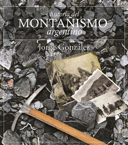 Historia del Montañismo Argentino