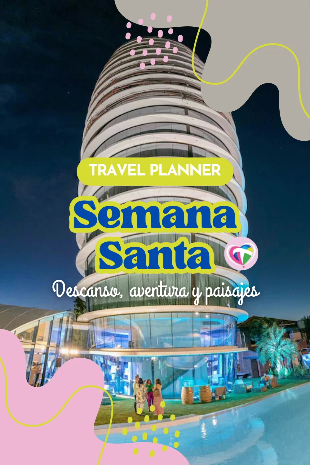 Descanso, aventura y paisajes: Opciones perfectas para Semana Santa