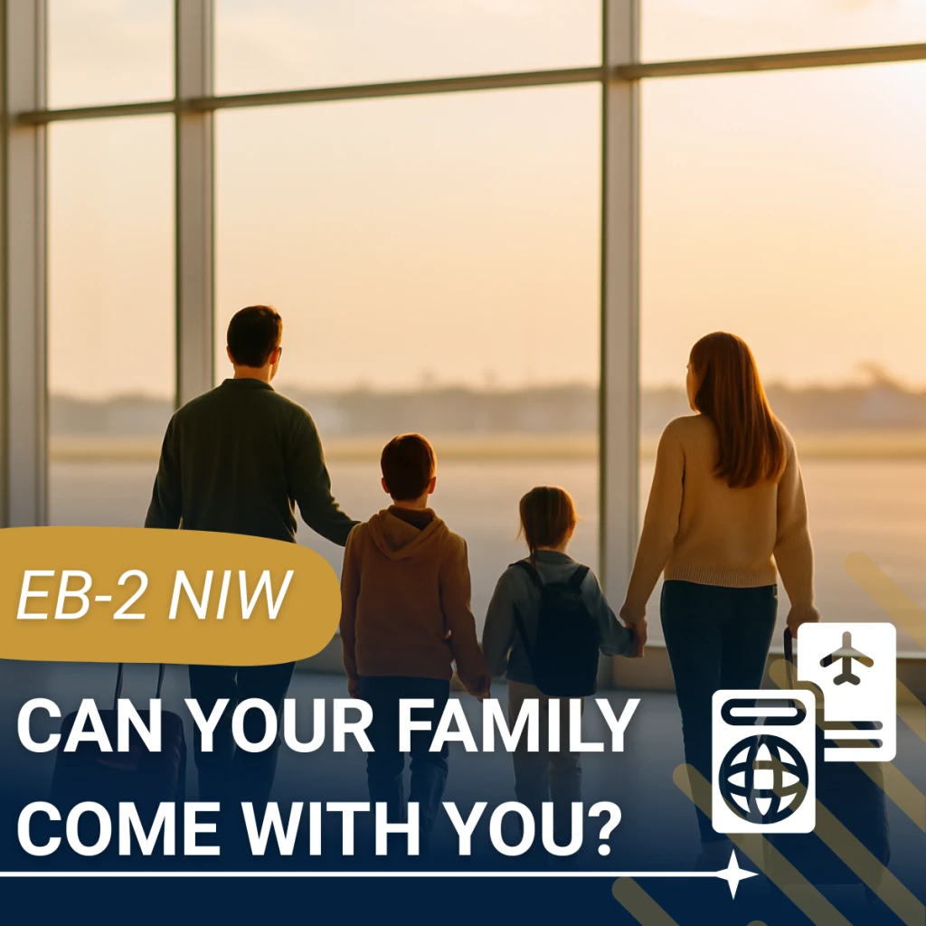 Beneficios derivados (familiares) en una solicitud EB-2 NIW